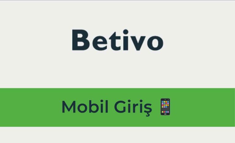 Betivo Mobil Giriş