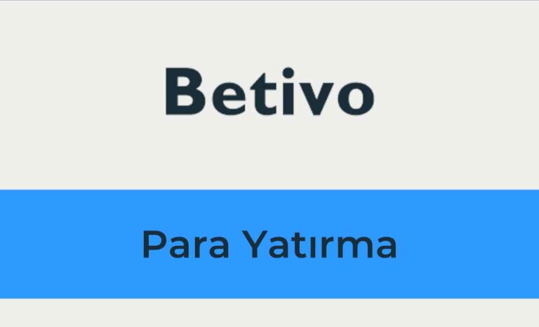 Betivo Para Yatırma