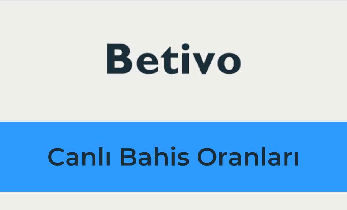 Betivo Canlı Bahis Oranları